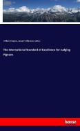 The International Standard of Excellence for Judging Pigeons di William Simpson, Joseph Williamson Ludlow edito da hansebooks