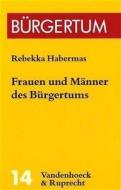 Frauen und Männer des Bürgertums di Rebekka Habermas edito da Vandenhoeck + Ruprecht