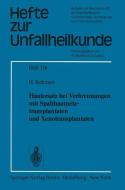 Hautersatz bei Verbrennungen mit Spalthautnetztransplantaten und Xenotransplantaten di H. Bohmert edito da Springer Berlin Heidelberg