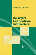 Eco Targets, Goal Functions, and Orientors edito da Springer Berlin Heidelberg