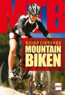 Mountainbiken di Guido Lindenau edito da Motorbuch Verlag