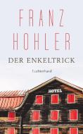 Der Enkeltrick di Franz Hohler edito da Luchterhand Literaturvlg.