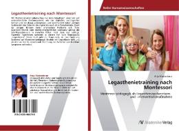Legasthenietraining nach Montessori di Anja Maderebner edito da AV Akademikerverlag
