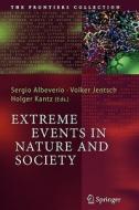 Extreme Events in Nature and Society edito da Springer Berlin Heidelberg