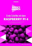 Mach's einfach: Erste Schritte Raspberry Pi 4 di Christian Immler edito da Franzis Verlag GmbH