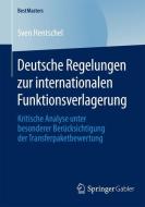 Deutsche Regelungen zur internationalen Funktionsverlagerung di Sven Hentschel edito da Gabler, Betriebswirt.-Vlg
