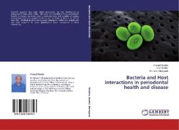 Bacteria and Host interactions in periodontal health and disease di Prasad Dhadse, Amol Beldar, Manohar Bhongade edito da LAP Lambert Academic Publishing
