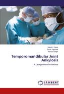 Temporomandibular Joint Ankylosis di Manish Gupta, Sumit Agarwal, Nishant Singh edito da LAP Lambert Academic Publishing