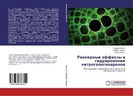 Razmernye effekty v gidrirovanii nitrogalogenarenov di Lyudmila Belykh, Nikita Skripov, Fedor Shmidt edito da LAP Lambert Academic Publishing