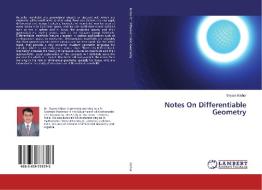 Notes On Differentiable Geometry di Shyam Kishor edito da LAP Lambert Academic Publishing