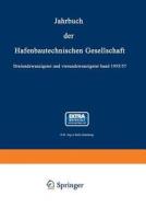 Jahrbuch der Hafenbautechnischen Gesellschaft di Erster Baudirektor -Ing. A. Bolle edito da Springer Berlin Heidelberg