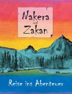 Nakera und Zakan di Rebekka Schor edito da Books on Demand
