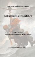 Schutzengel der Seefahrt di Hans Peter Richter-Von Arnauld edito da Books on Demand