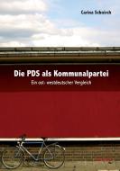 Die PDS als Kommunalpartei di Carina Schnirch edito da Tectum Verlag