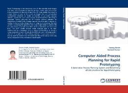Computer Aided Process Planning for Rapid Prototyping di Sarang Pande, Santosh Kumar edito da LAP Lambert Acad. Publ.