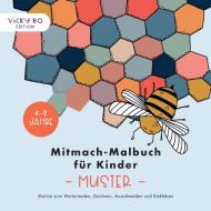Mitmach-Malbuch für Kinder - MUSTER di Anna-Kristina Schröder-Klasen edito da Vicky Bo Verlag GmbH