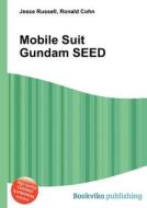Mobile Suit Gundam Seed di Jesse Russell, Ronald Cohn edito da Book On Demand Ltd.
