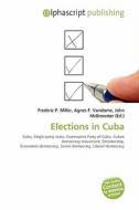 Elections In Cuba edito da Alphascript Publishing