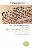 Trinitarian Bible Society edito da Alphascript Publishing