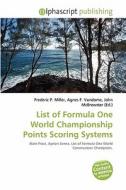 List Of Formula One World Championship Points Scoring Systems edito da Betascript Publishing