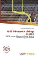 1968 Minnesota Vikings Season edito da Dign Press