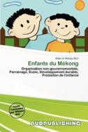 Enfants Du M Kong edito da Aud Publishing