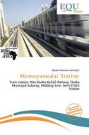 Momoyamadai Station edito da Equ Press