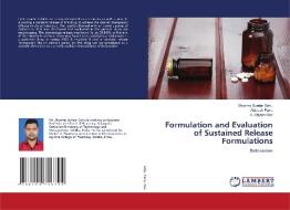 Formulation and Evaluation of Sustained Release Formulations di Shyama Sundar Sahu, Abinash Patra, K. Shyam Rao edito da LAP LAMBERT Academic Publishing