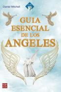 Guía esencial de los ángeles di Daniel Mitchell edito da Ediciones Robinbook, S.L.