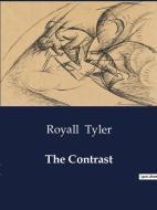 The Contrast di Royall Tyler edito da Culturea