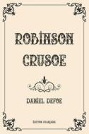 Robinson Crusoe di Daniel Defoe edito da Independently Published