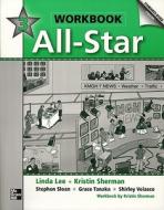 All-star 3 Workbook di #Lee,  Linda Bernard,  Jean Sherman,  Kristin D. Sloan,  Stephen Tanaka,  Grace Velasco,  Shirley edito da Mcgraw-hill Education - Europe