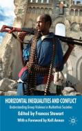 Horizontal Inequalities and Conflict: Understanding Group Violence in Multiethnic Societies edito da SPRINGER NATURE