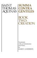 Summa Contra Gentiles v. 2; Creation di Saint Thomas Aquinas edito da University of Notre Dame Press