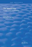 The Arboviruses di Thomas P. Monath edito da Taylor & Francis Ltd