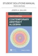 Student Solutions Manual For Gallian's Contemporary Abstract Algebra di Joseph A. Gallian edito da Taylor & Francis Ltd