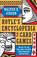 Hoyle's Modern Encyclopedia of Card Games di Walter B. Gibson edito da Bantam Doubleday Dell Publishing Group Inc