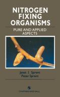 Nitrogen Fixing Organisms di P. Sprent edito da Springer Netherlands