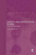 Identity and Identification in India di Laura Dudley Jenkins edito da Taylor & Francis Ltd