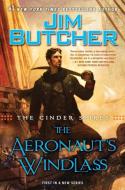 The Cinder Spires: The Aeronaut's Windlass di Jim Butcher edito da ROC BOOKS
