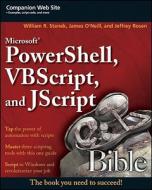 Microsoft PowerShell, VBScript & JScript Bible di William R. Stanek, James O'Neill, Jeffrey Rosen edito da John Wiley & Sons