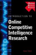 Introduction to Online Competitive Intelligence Research di Conor Vibert edito da Cengage Learning