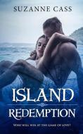 Island Redemption di Suzanne Cass edito da Suzanne Cass