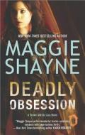 Deadly Obsession di Maggie Shayne edito da Harlequin Mira