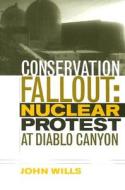 Conservation Fallout di John Wills edito da University of Nevada Press