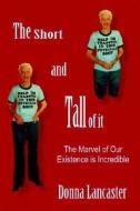 The Short and Tall of It di Donna Lancaster edito da WORD WRIGHT INTL