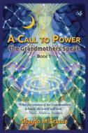 A Call to Power: The Grandmothers Speak di Sharon McErlane edito da NETSOURCE DISTRIBUTION