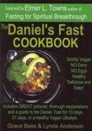 The Daniel's Fast Cookbook di Grace Bass, Lynda Anderson edito da A & B Publishing