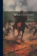 War History di John Goode edito da LEGARE STREET PR