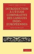 Introduction A L'Etude Comparative Des Langues Indo-Europeennes di Antoine Meillet edito da Cambridge University Press